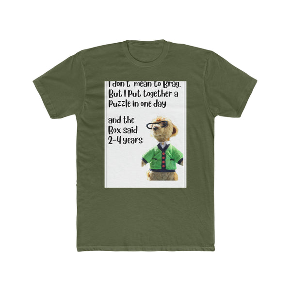 Animals -I Don't Mean to Brag - Men's Cotton Crew Tee